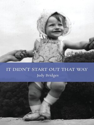 cover image of It Didn't Start Out That Way